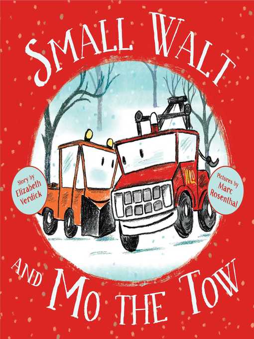 Title details for Small Walt and Mo the Tow by Elizabeth Verdick - Wait list